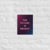 Poster - The Future Is Bright - Image 2