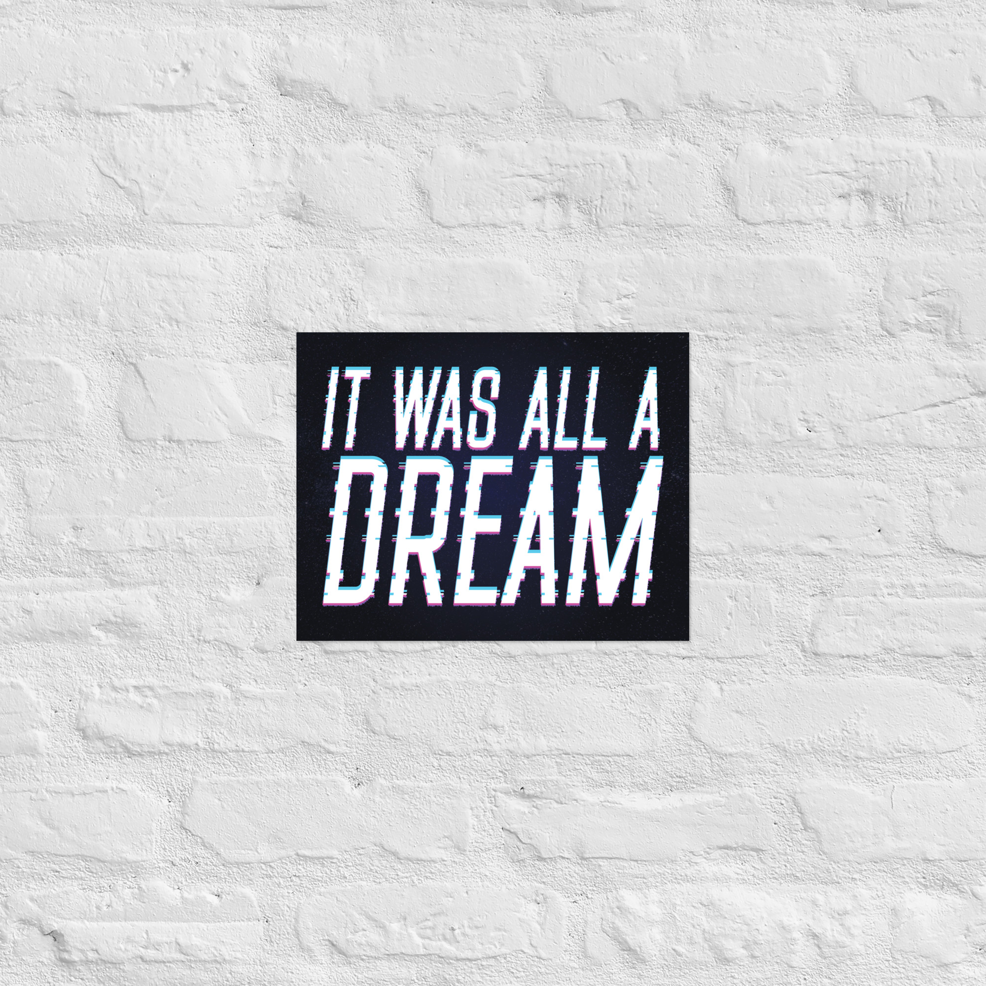 Poster - It Was All A Dream - Image 2