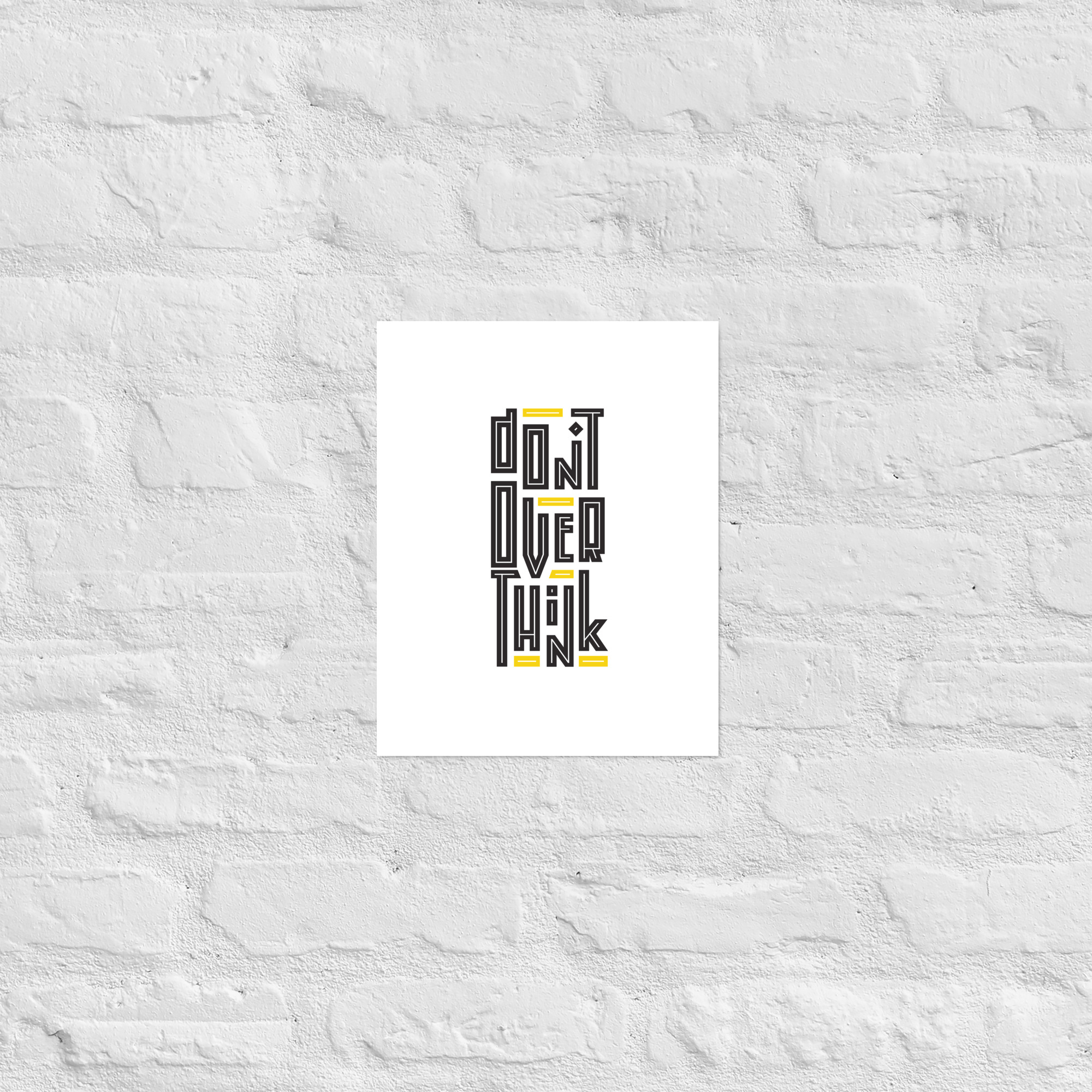 Poster - Don't Over Think - Image 2
