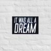 Poster - It Was All A Dream - Image 4