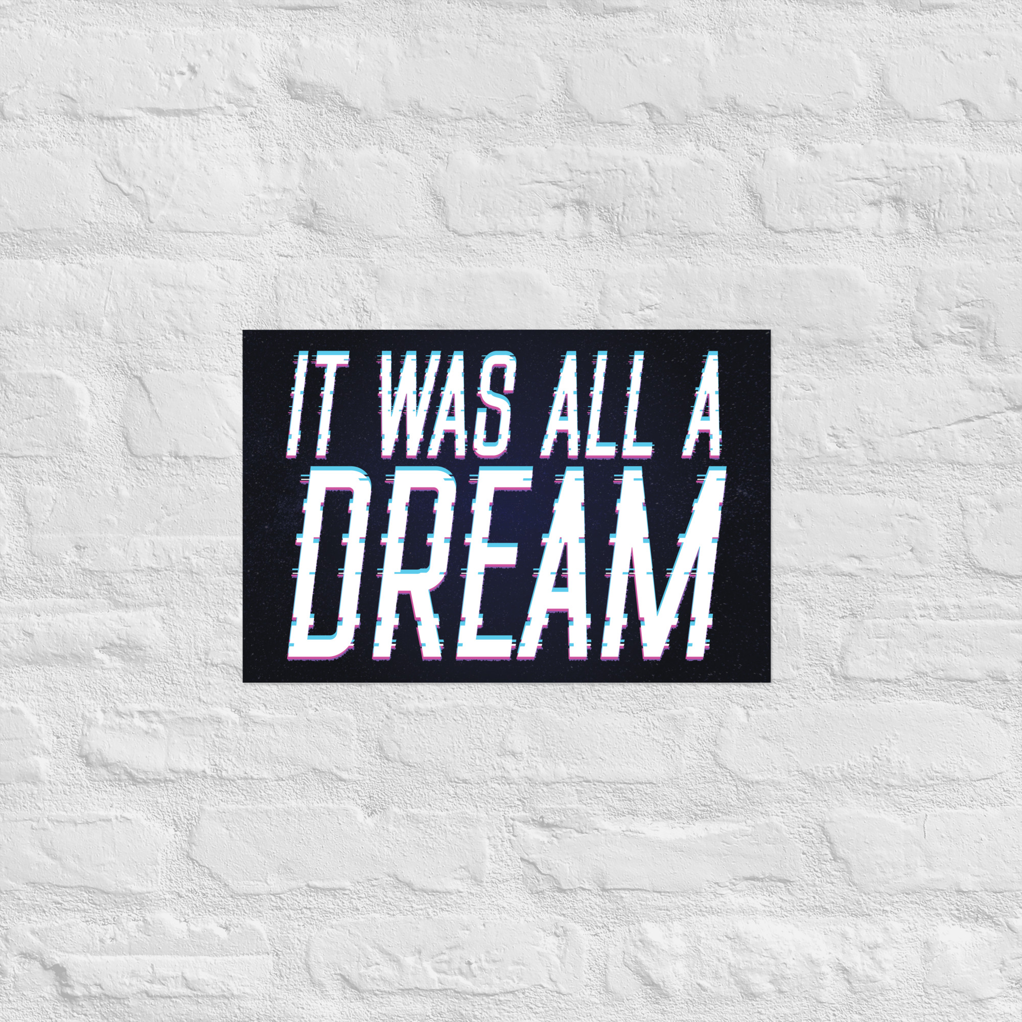Poster - It Was All A Dream - Image 4
