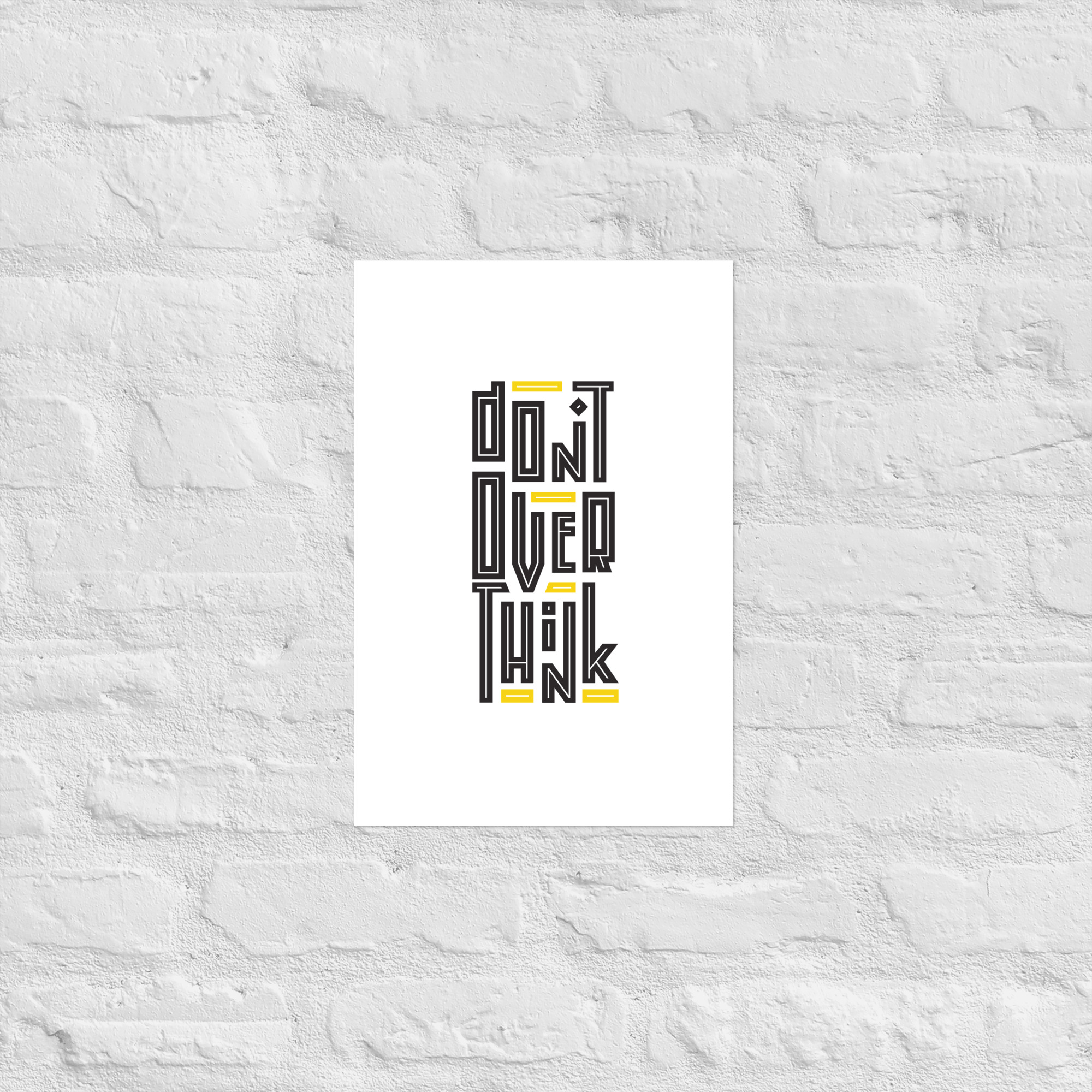 Poster - Don't Over Think - Image 4