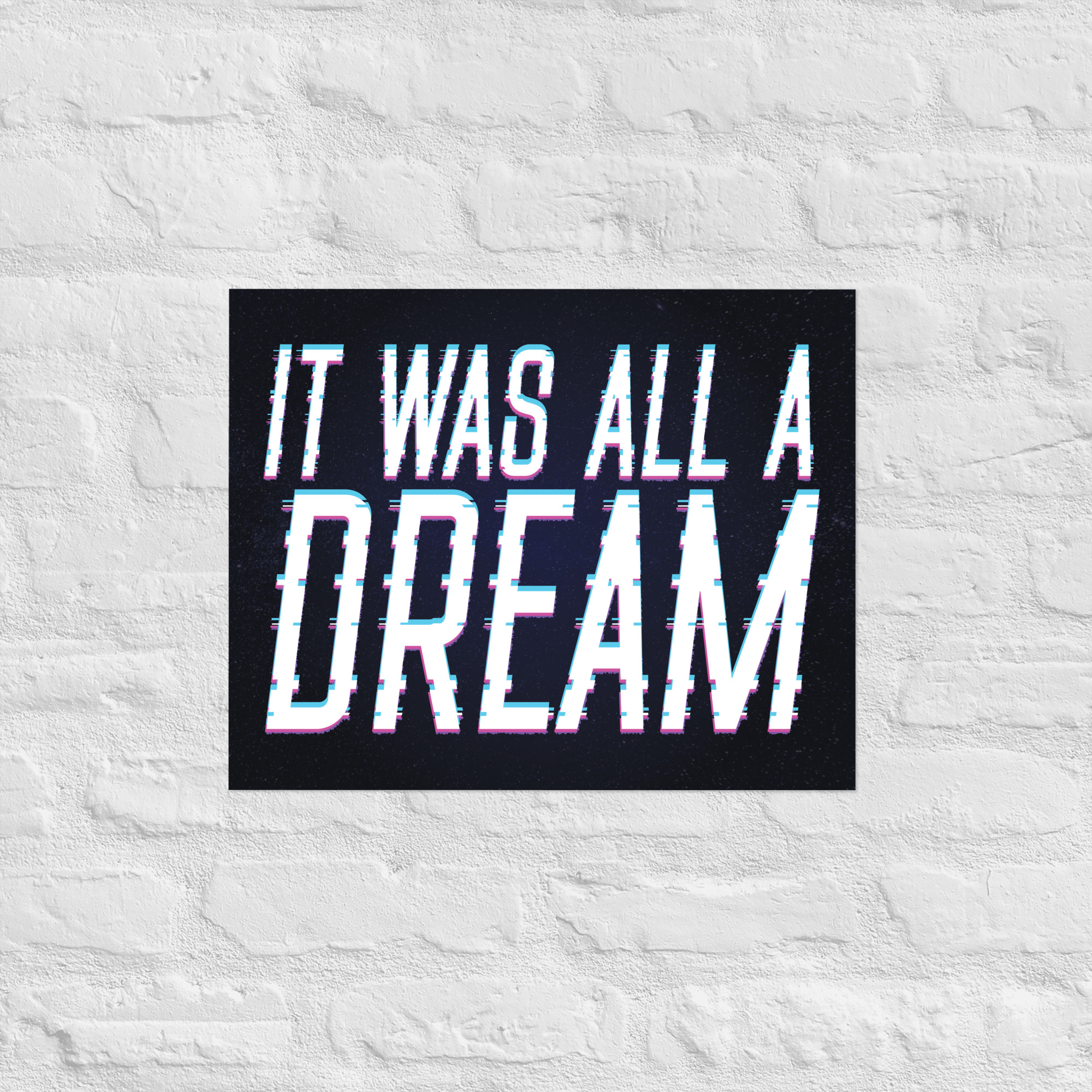 Poster - It Was All A Dream - Image 6