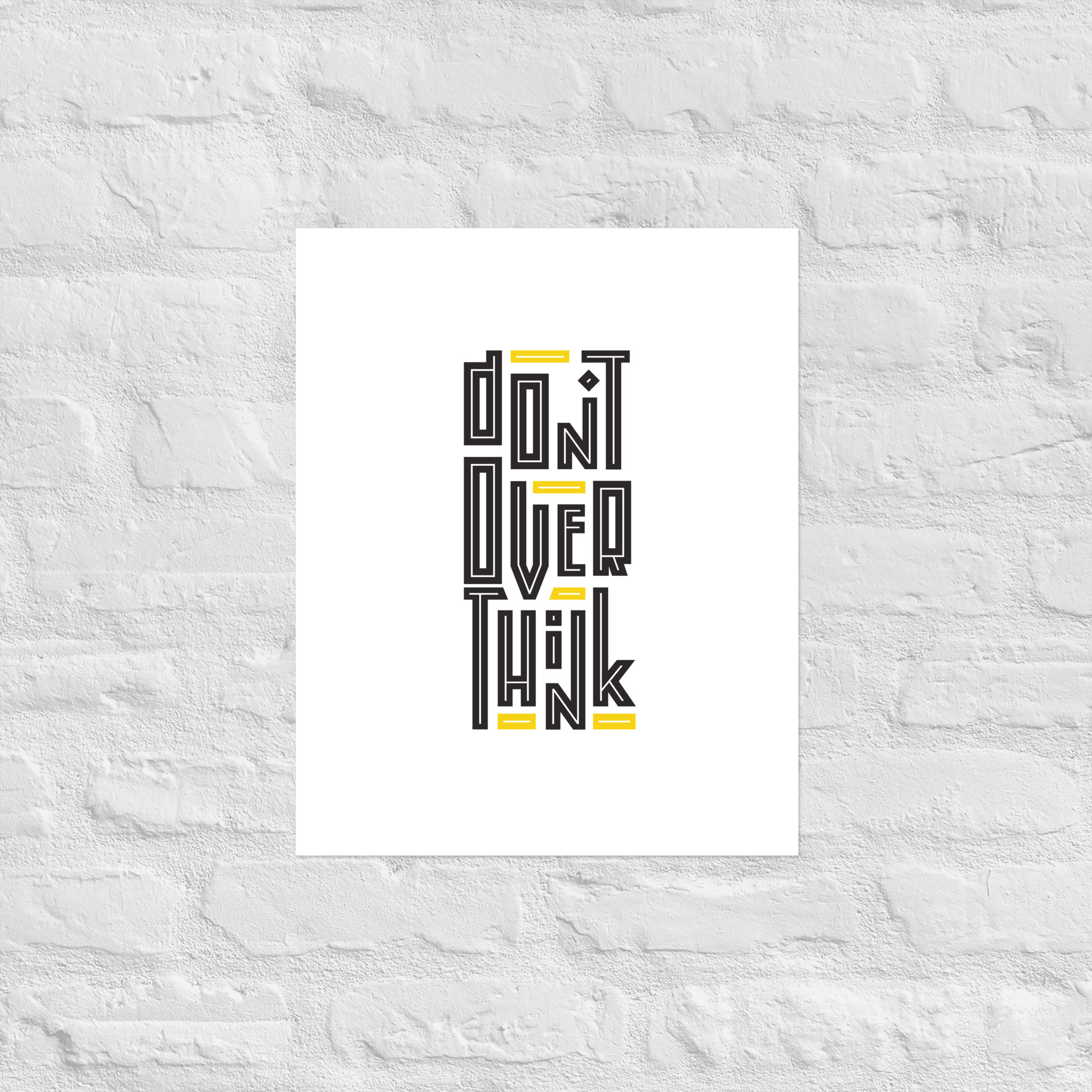 Poster - Don't Over Think - Image 6