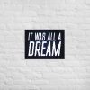 Poster - It Was All A Dream - Image 3