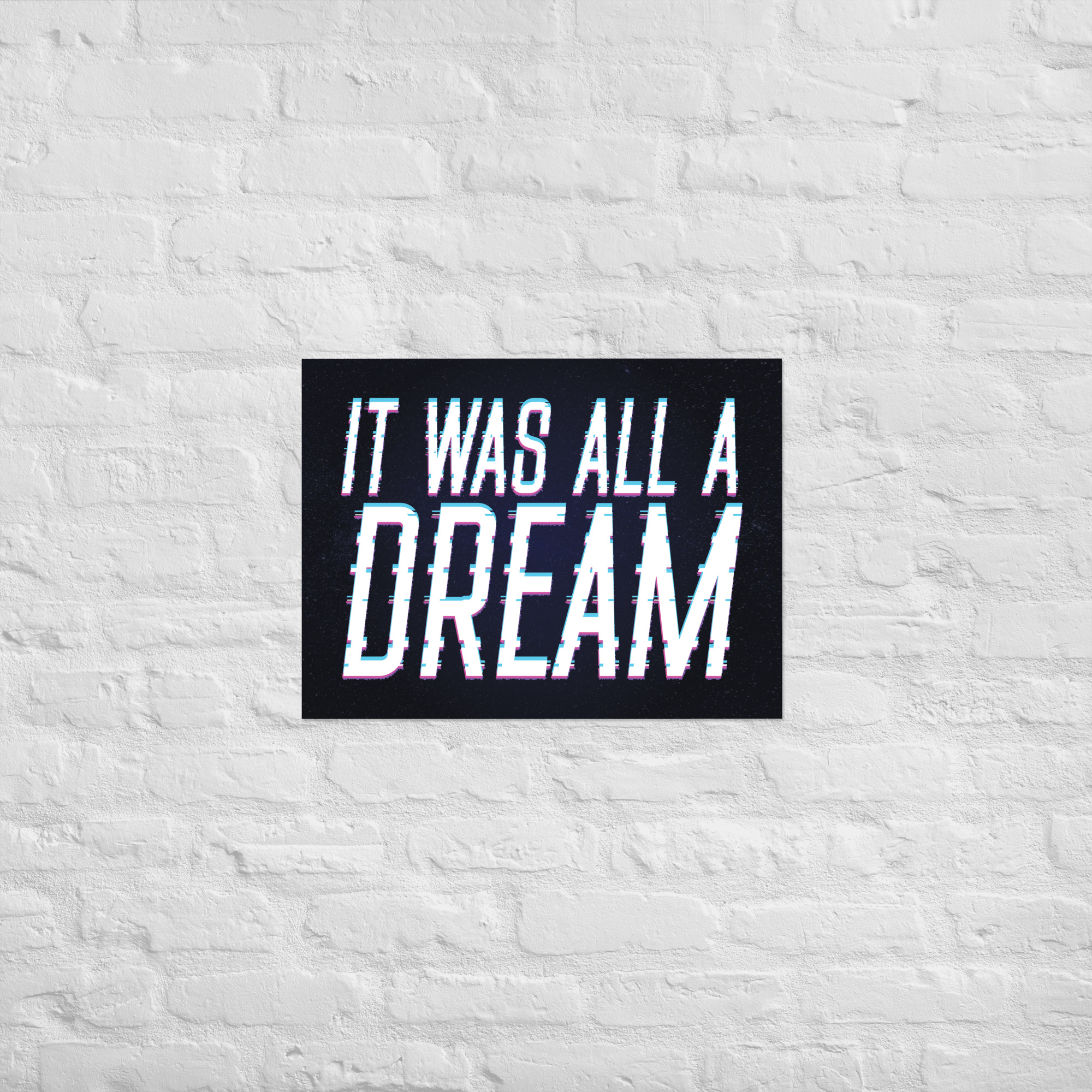 Poster - It Was All A Dream - Image 3