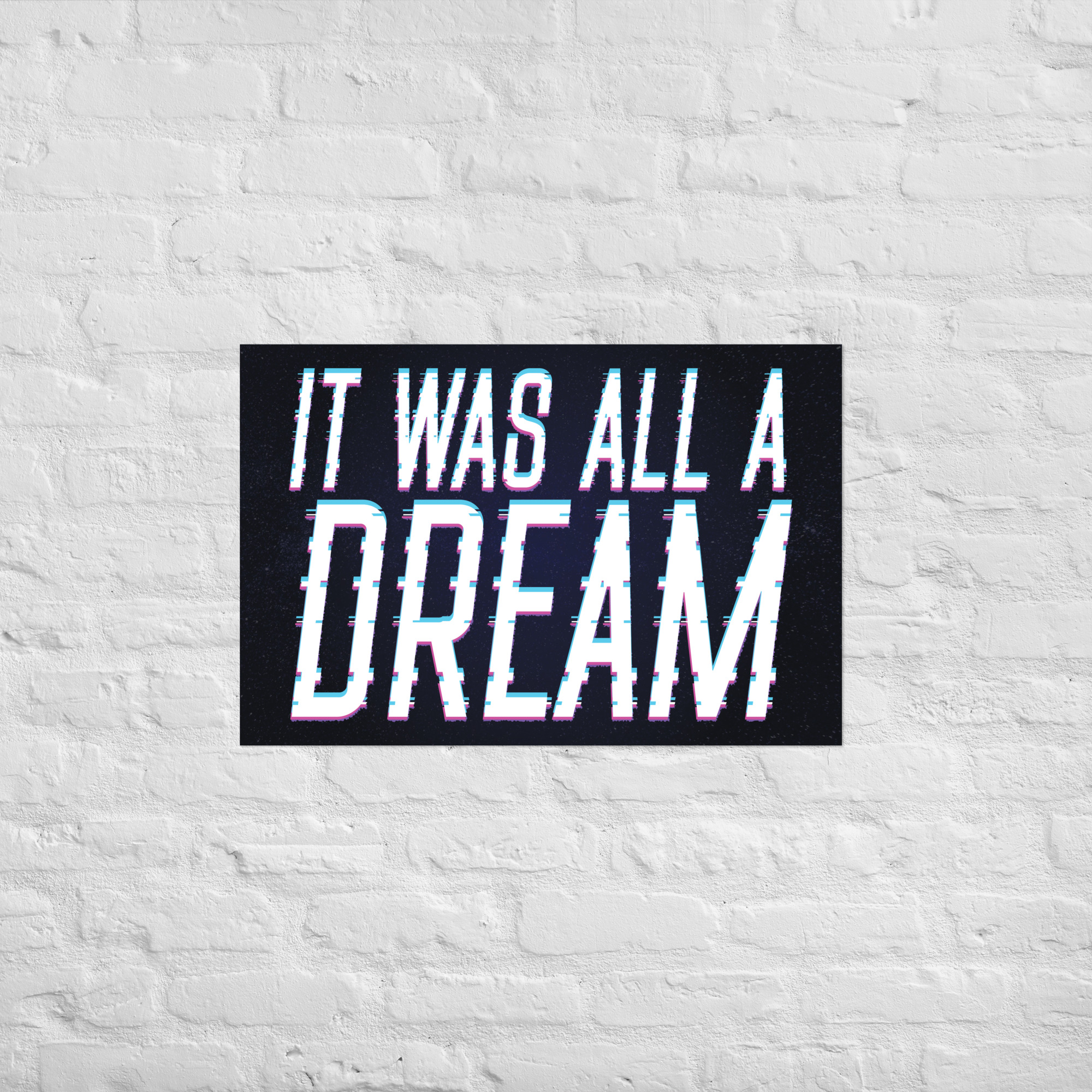 Poster - It Was All A Dream - Image 5