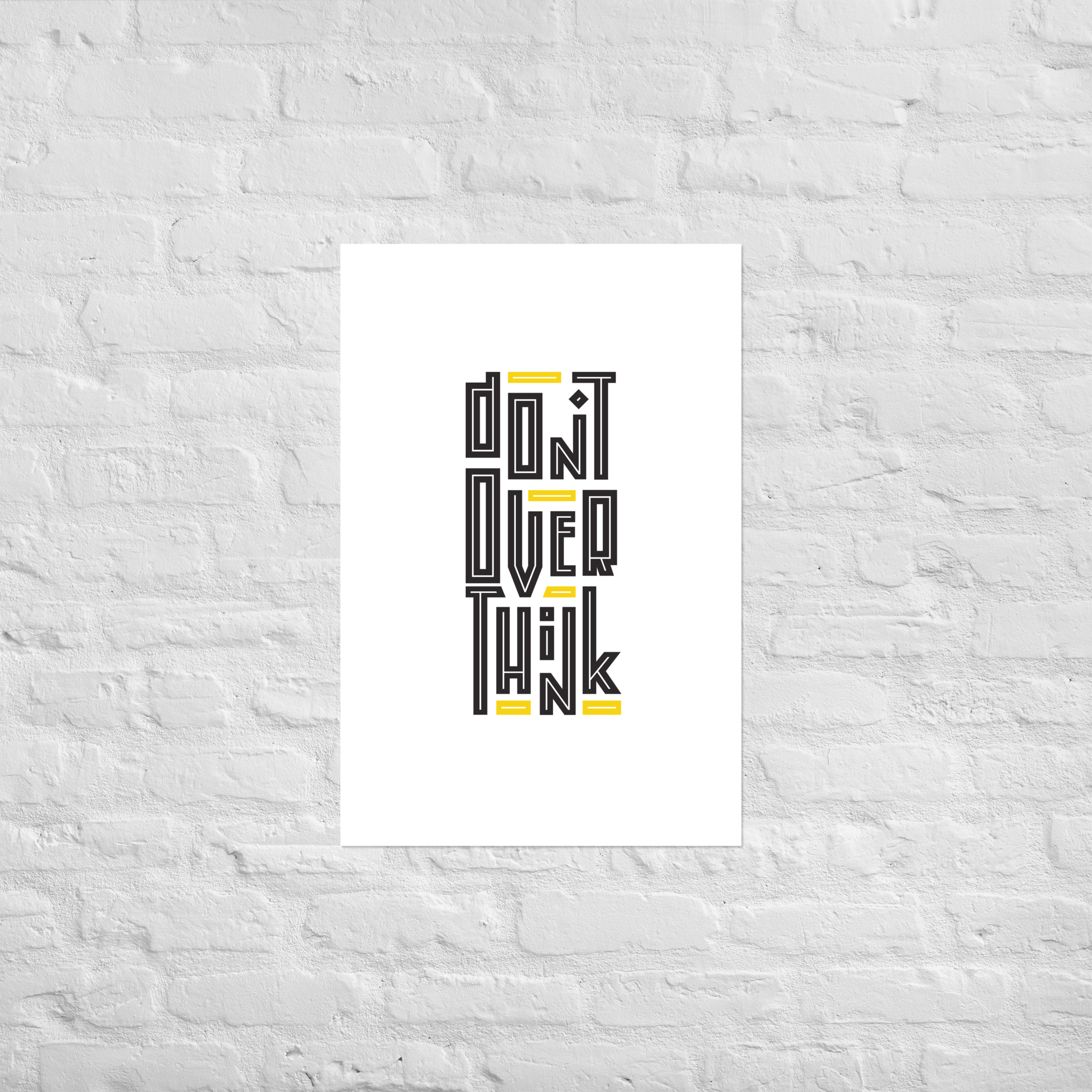 Poster - Don't Over Think - Image 5